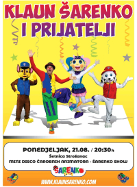 KULTURNO LJETO Večeras u 20:30 sati predstava "Klaun Šarenko i prijatelji"