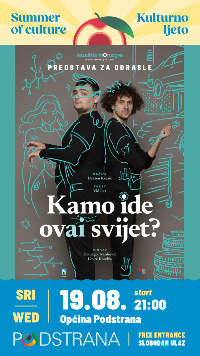 Kulturno ljeto - Predstava za odrasle: Kamo ide ovai svijet?